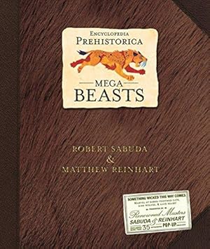 Image du vendeur pour Encyclopedia Prehistorica: Mega-beasts mis en vente par WeBuyBooks