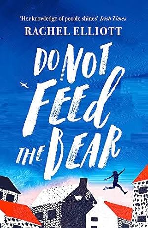Seller image for Do Not Feed the Bear for sale by WeBuyBooks