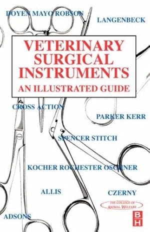 Bild des Verkufers fr Veterinary Surgical Instruments: An Illustrated Guide zum Verkauf von WeBuyBooks