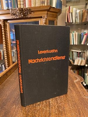 Der geheime Nachrichtendienst der deutschen Wehrmacht im Kriege.