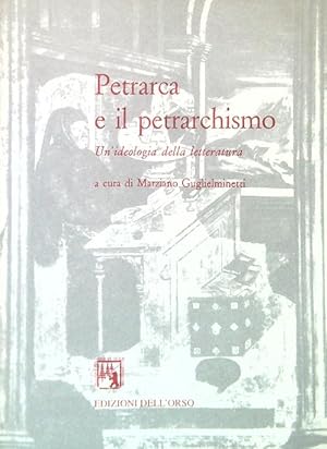 Bild des Verkufers fr Petrarca e il petrarchismo zum Verkauf von Librodifaccia