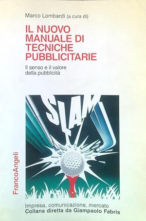 Il nuovo manuale di tecniche pubblicitarie