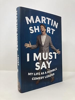Immagine del venditore per I Must Say: My Life As a Humble Comedy Legend venduto da Southampton Books