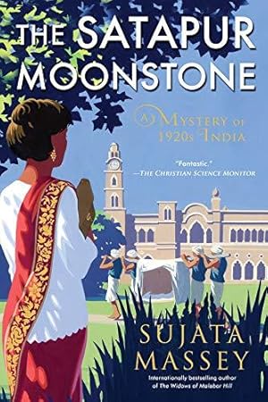 Imagen del vendedor de Satapur Moonstone, The: A Preveen Mistry Novel (Perveen Mistry Novel) a la venta por WeBuyBooks
