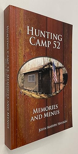 Hunting Camp 52 - Memories and Menus