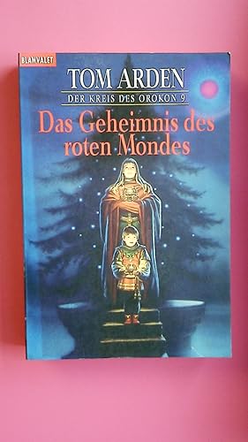 Seller image for DAS GEHEIMNIS DES ROTEN MONDES. Der Kreis des Orokon 9 for sale by HPI, Inhaber Uwe Hammermller