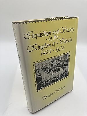 Imagen del vendedor de Inquisition and Society in the Kingdom of Valencia, 1478-1834 a la venta por thebookforest.com