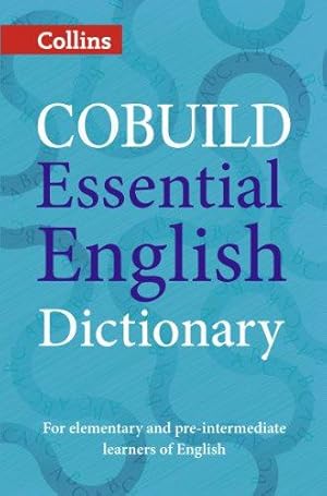 Seller image for COBUILD Essential English Dictionary: A1-B1 (Collins COBUILD Dictionaries for Learners) for sale by WeBuyBooks 2