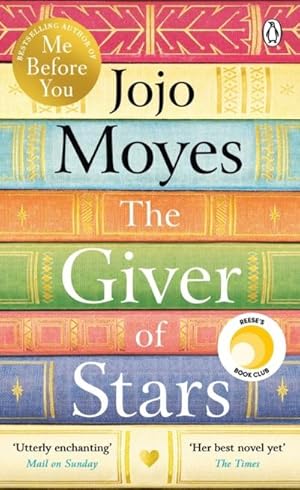 Seller image for The Giver of Stars: The spellbinding love story from the author of the global phenomenon Me Before You for sale by Rheinberg-Buch Andreas Meier eK