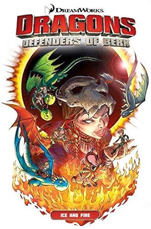 Seller image for Dragons: Defenders of Berk Collection 1 - Ice and Fire: Defenders of Berk Collection - Ice and Fire (An FBI Profiler Novel) for sale by WeBuyBooks