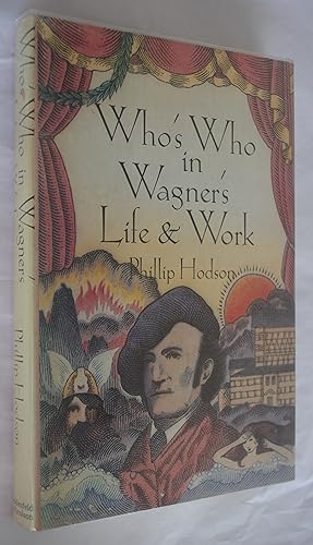 Who's Who in Wagner's Life & Work