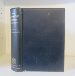 Image du vendeur pour The Cambridge Modern History: Volume II./ 2. The Reformation mis en vente par BRIMSTONES
