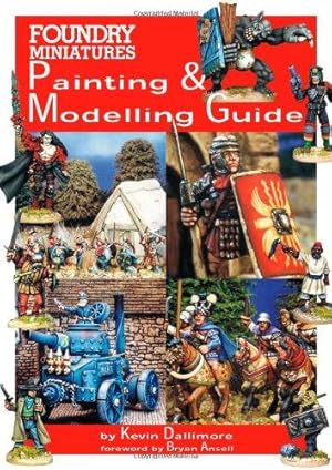 Imagen del vendedor de Foundry Miniatures Painting And Modelling Guide a la venta por WeBuyBooks