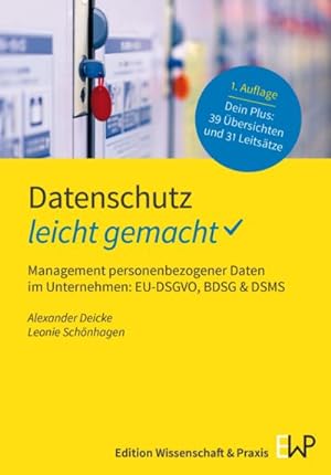 Seller image for Datenschutz - leicht gemacht. : Management personenbezogener Daten im Unternehmen: EU-DSGVO, BDSG & DSMS. for sale by AHA-BUCH GmbH