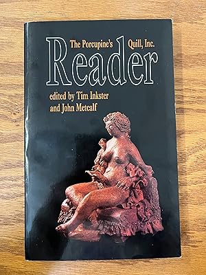 Seller image for The Porcupine's Quill, Inc. Reader for sale by BOOKS AND COMPANY LTD.