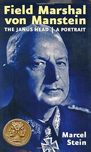 Seller image for Field Marshal Von Manstein, a Portrait: The Janushead for sale by WeBuyBooks 2