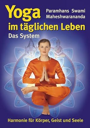 Bild des Verkufers fr Yoga im tglichen Leben. Das System.: Harmonie fr Krper, Geist und Seele zum Verkauf von Rheinberg-Buch Andreas Meier eK