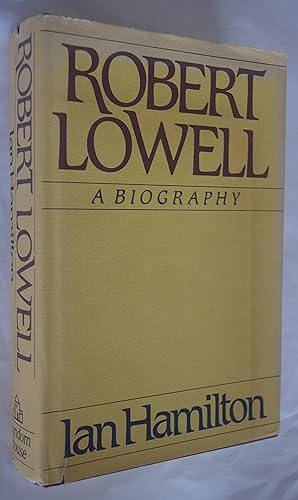 Robert Lowell, A Biography