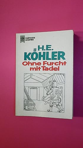 Seller image for OHNE FURCHT MIT TADEL. for sale by HPI, Inhaber Uwe Hammermller