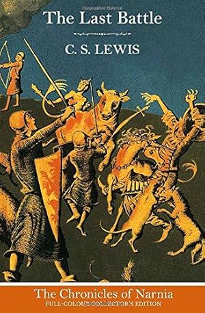 Imagen del vendedor de The Last Battle (Hardback): The epic conclusion of the classic children  s book series by C.S. Lewis: Book 7 (The Chronicles of Narnia) a la venta por WeBuyBooks 2