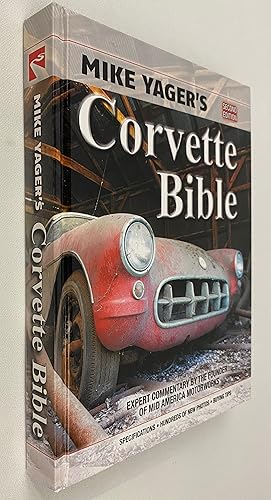 Mike Yager's Corvette Bible