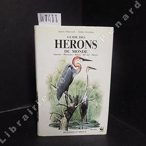 Seller image for Guide des hrons du monde. Aigrettes - bihoreaux - butors - hrons - onors. for sale by Librairie-Bouquinerie Le Pre Pnard
