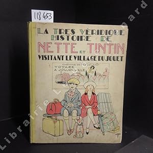 Image du vendeur pour La trs vridique histoire de Nette et Tintin visitant le village du jouet mis en vente par Librairie-Bouquinerie Le Pre Pnard