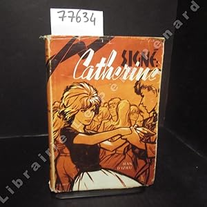 Image du vendeur pour Sign Catherine mis en vente par Librairie-Bouquinerie Le Pre Pnard