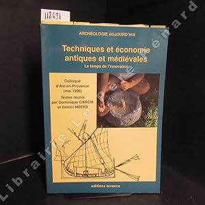 Seller image for Techniques et conomie antiques et mdivales. Le temps de l'innovation. Colloque d'Aix-en-Provence (mai 1996). for sale by Librairie-Bouquinerie Le Pre Pnard