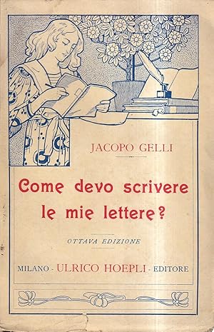 Imagen del vendedor de Come devo scrivere le mie lettere? Esempi di lettere e di scritture private per tutte le occasioni della vita a la venta por Il Salvalibro s.n.c. di Moscati Giovanni