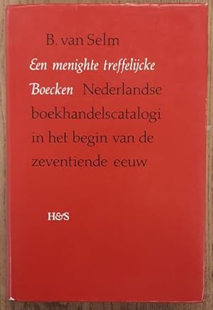 Bild des Verkufers fr Een menighte treffelijcke Boecken. Nederlandse boekhandelscatalogi in het begin van de zeventiende eeuw. With a summary in English. [ Hardcover ] zum Verkauf von Frans Melk Antiquariaat