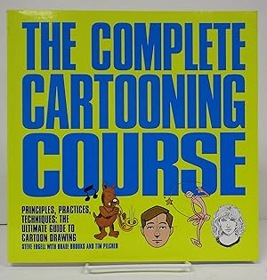 Complete Cartooning Course: Principles, Practices, Techniques