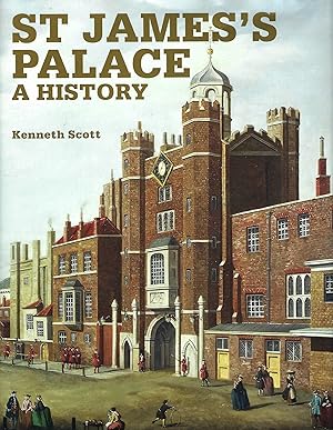 St James' Palace: A History
