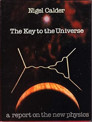 Bild des Verkufers fr Key to the Universe: Report on the New Physics zum Verkauf von WeBuyBooks