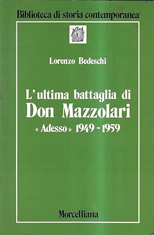 L'ultima battaglia di don Mazzolari. «Adesso» (1949-1959)