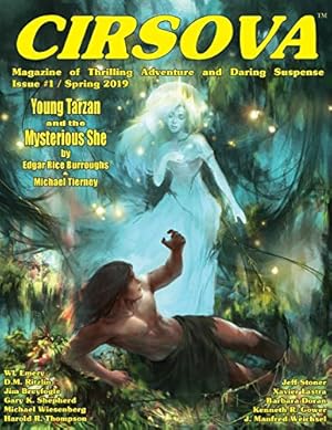 Seller image for Cirsova Magazine of Thrilling Adventure and Daring Suspense: Issue #1 / Spring 2019: Vol. 2 No. 1 (Spring 2019) for sale by WeBuyBooks