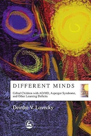Seller image for Different Minds: Gifted Children with AD/HD, Asperger Syndrome, and Other Learning Deficits for sale by WeBuyBooks