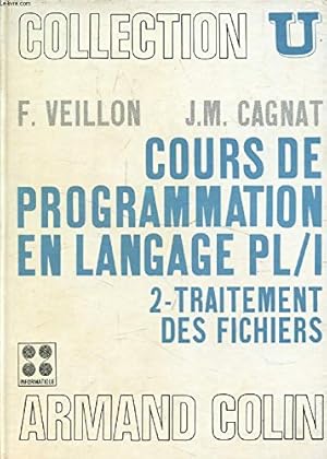 Image du vendeur pour COURS DE PROGRAMMATION EN LANGAGE PL/1, 2, TRAITEMENT DES FICHIERS mis en vente par Ammareal