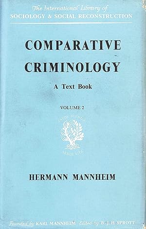 Image du vendeur pour Comparative Criminology: A Text Book, Volume 2 mis en vente par M Godding Books Ltd