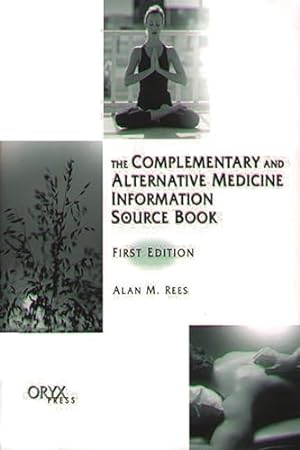 Bild des Verkufers fr The Complementary and Alternative Medicine Information Source Book: First Edition zum Verkauf von WeBuyBooks