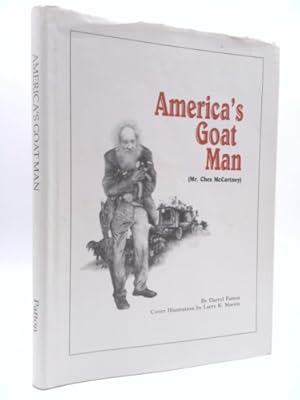 Imagen del vendedor de Americas Goat Man: Mr Ches McCartney a la venta por ThriftBooksVintage