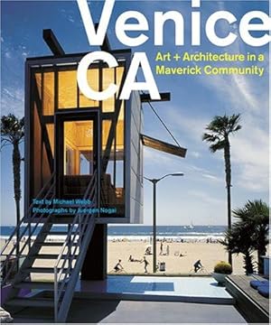 Imagen del vendedor de Venice, CA: Art and Architecture in a Maverick Community a la venta por WeBuyBooks