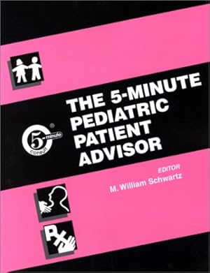 Seller image for The 5-minute Pediatric Patient Advisor (5-minute Consult Series) for sale by WeBuyBooks
