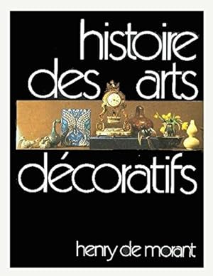 Imagen del vendedor de Histoire des Arts Dcoratifs, des Origines  nos Jours. / Le Design et Les Tendances Actuelles. a la venta por Ammareal