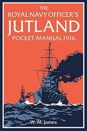 Seller image for The Royal Navy Officer  s Jutland Pocket-Manual 1916 for sale by WeBuyBooks