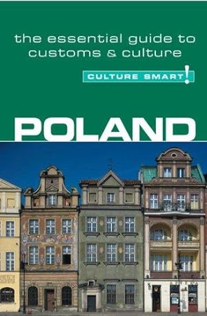 Seller image for Poland - Culture Smart! The Essential Guide to Customs & Culture for sale by WeBuyBooks