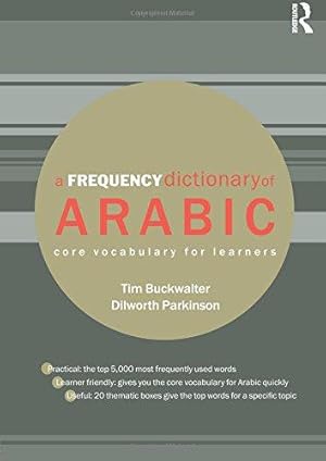 Bild des Verkufers fr A Frequency Dictionary of Arabic: Core Vocabulary for Learners (Routledge Frequency Dictionaries) zum Verkauf von WeBuyBooks