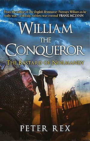 Bild des Verkufers fr William the Conqueror: The Bastard of Normandy zum Verkauf von WeBuyBooks