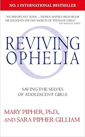 Bild des Verkufers fr Reviving Ophelia 25th Anniversary Edition: Saving the Selves of Adolescent Girls zum Verkauf von WeBuyBooks