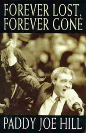 Imagen del vendedor de Forever Lost, Forever Gone a la venta por WeBuyBooks